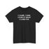 I came I saw I forgot what i came for custom design