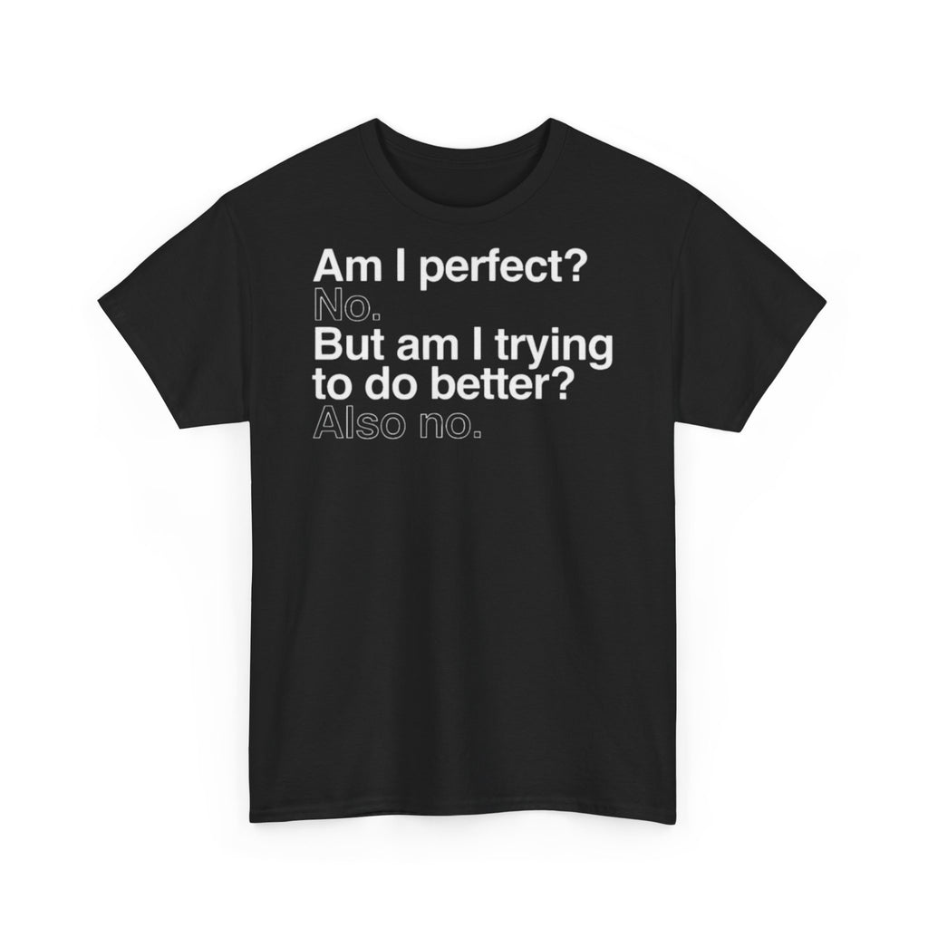 Am i perfect custom design Tshirt
