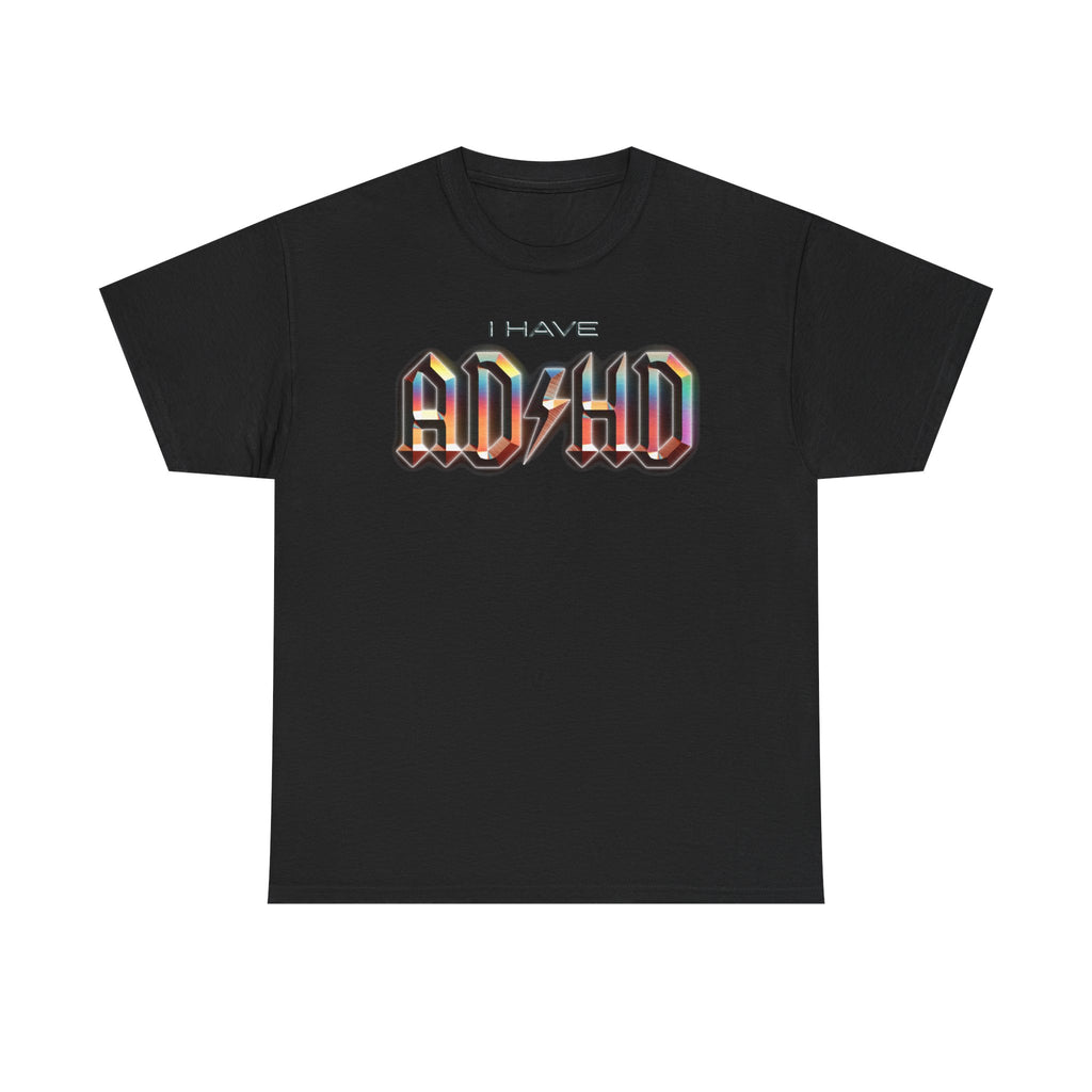 I Have ADHD custom design tshirt