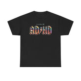 I Have ADHD custom design tshirt