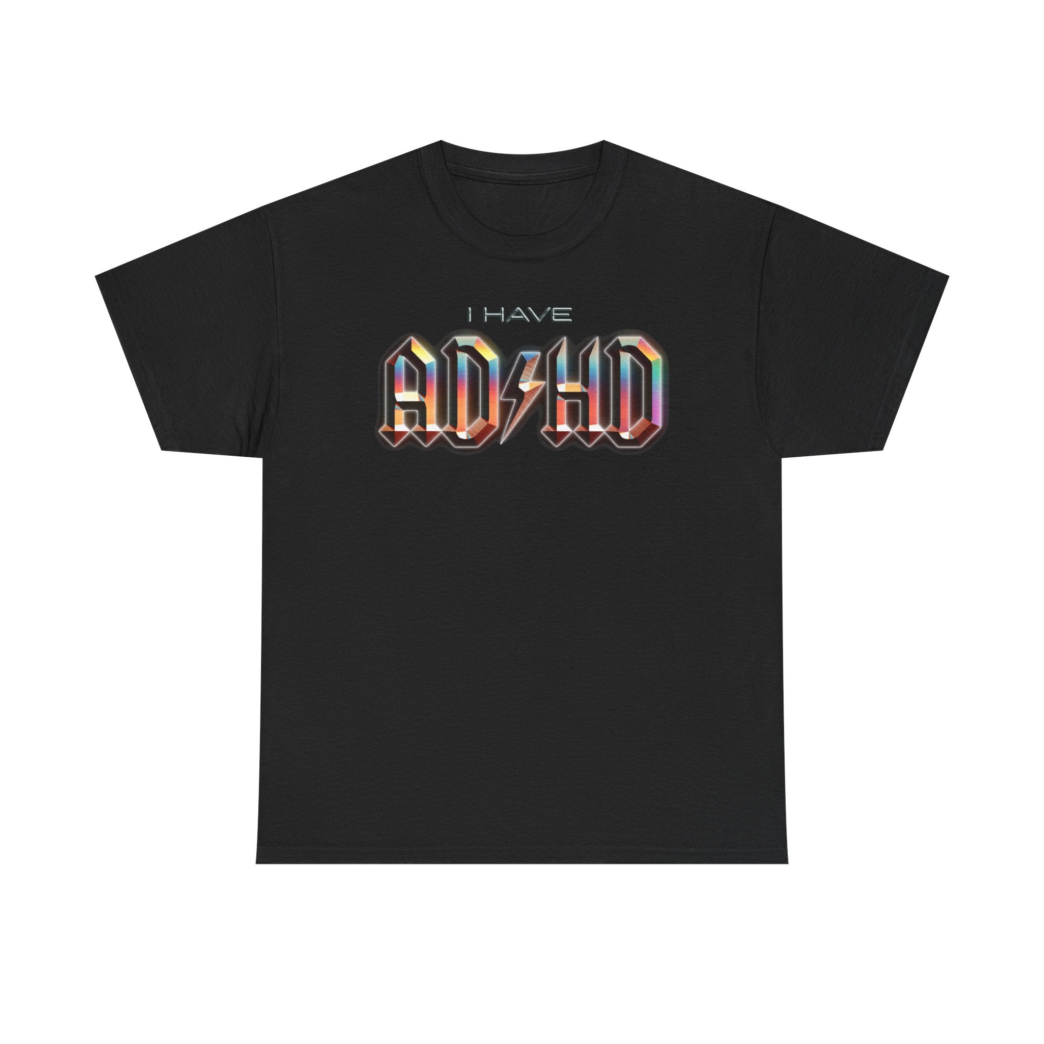 I Have ADHD custom design tshirt