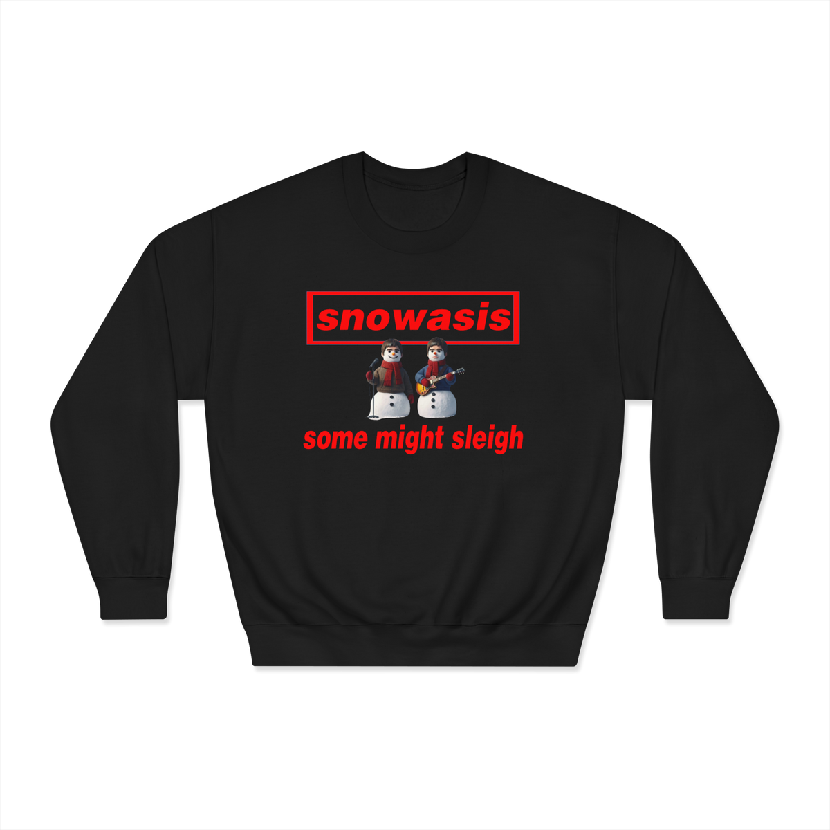 Snowasis some might sleigh Christmas jumper custom design