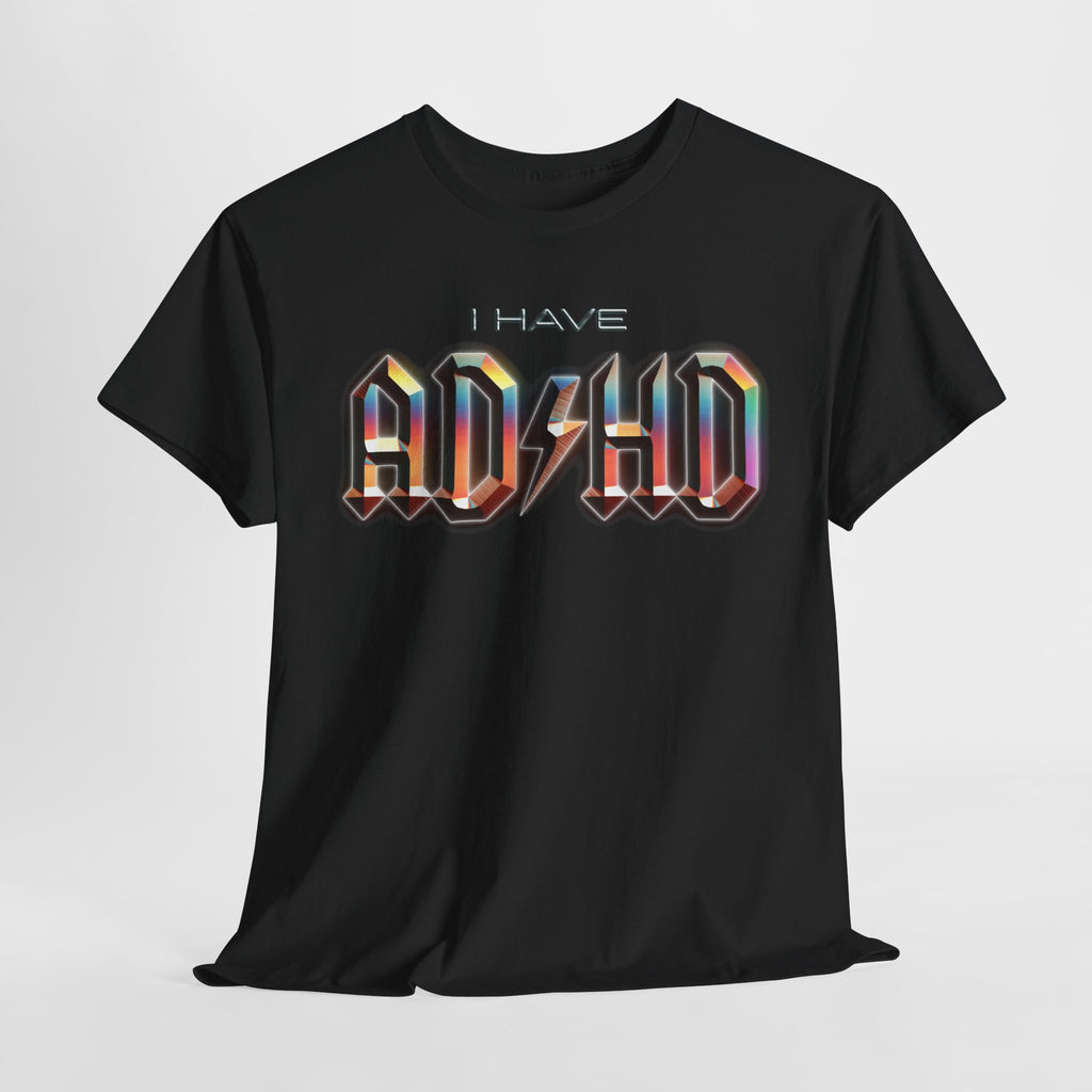 I Have ADHD custom design tshirt