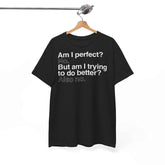 Am i Perfect custom design Tshirt