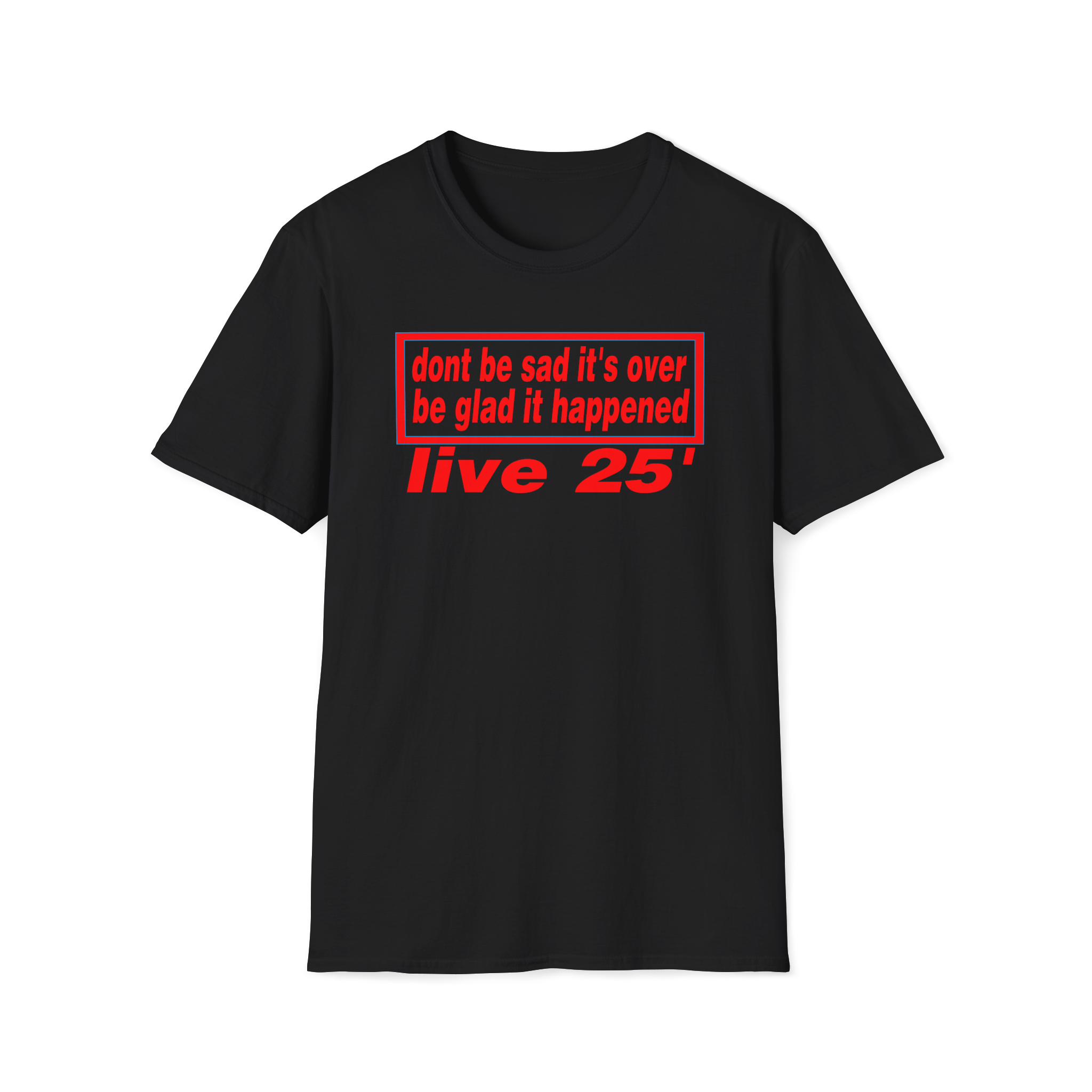 Oasis live 25' Dont be sad its over custom design Tshirt