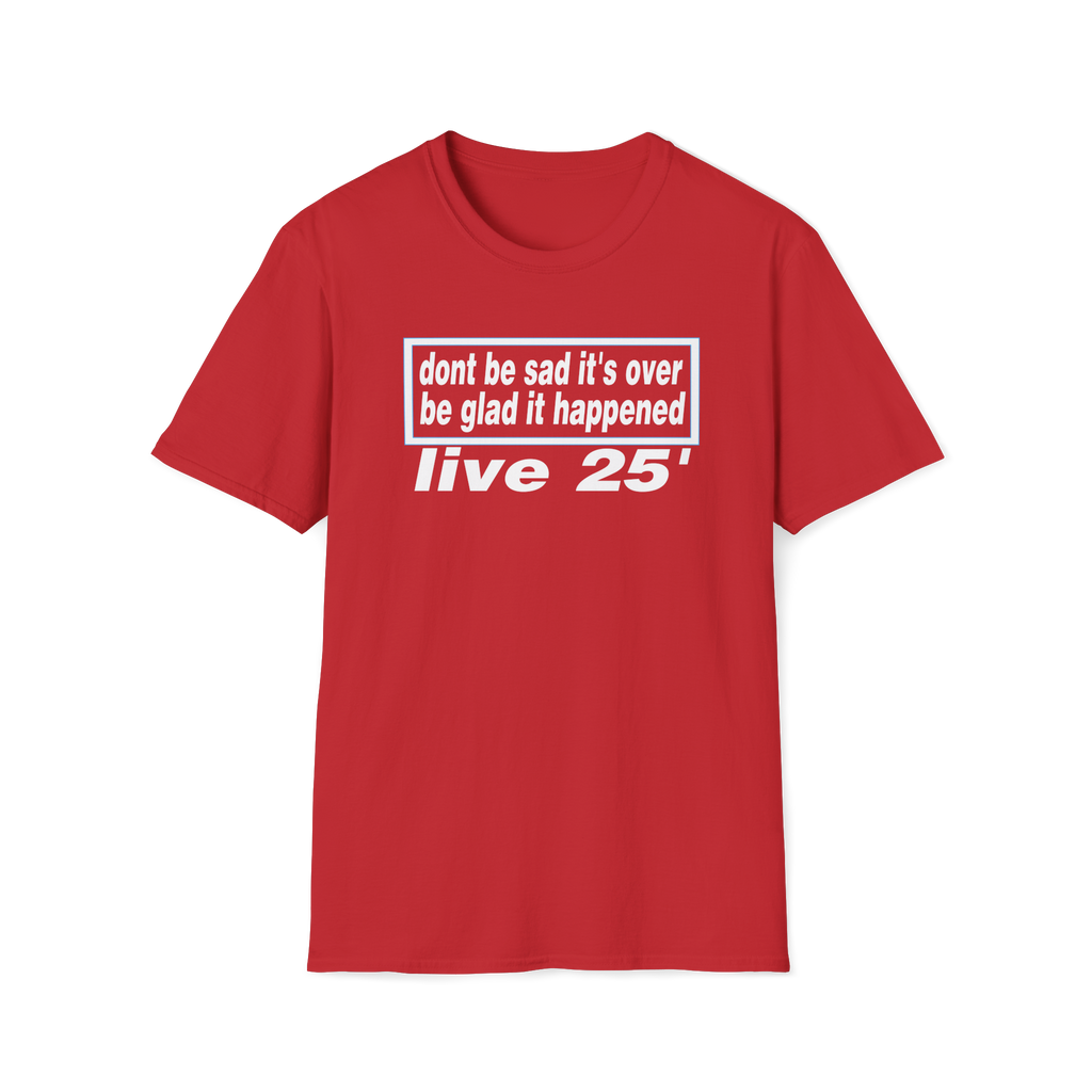 Oasis live 25' Dont be sad its over custom design Tshirt