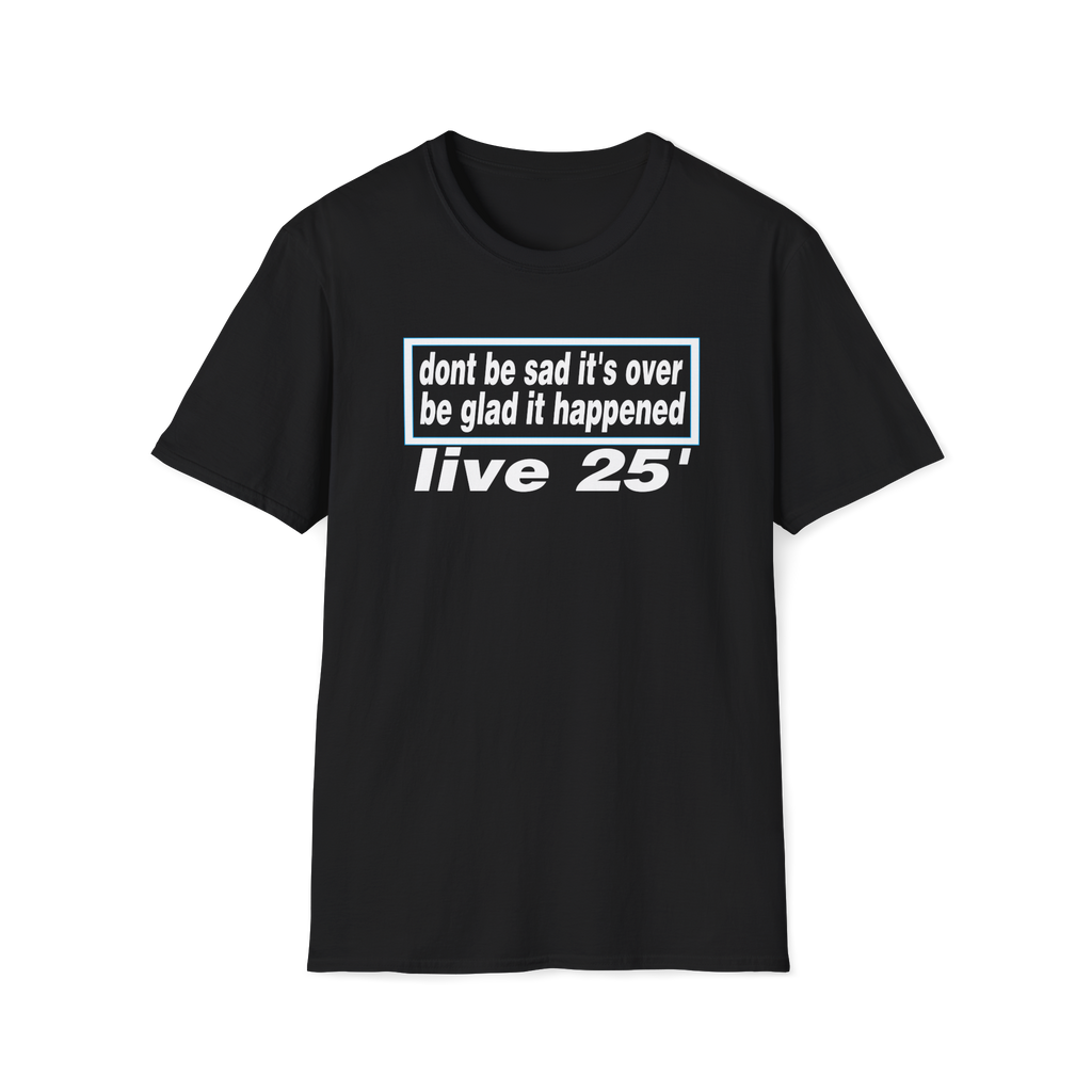 Oasis live 25' Dont be sad its over custom design Tshirt