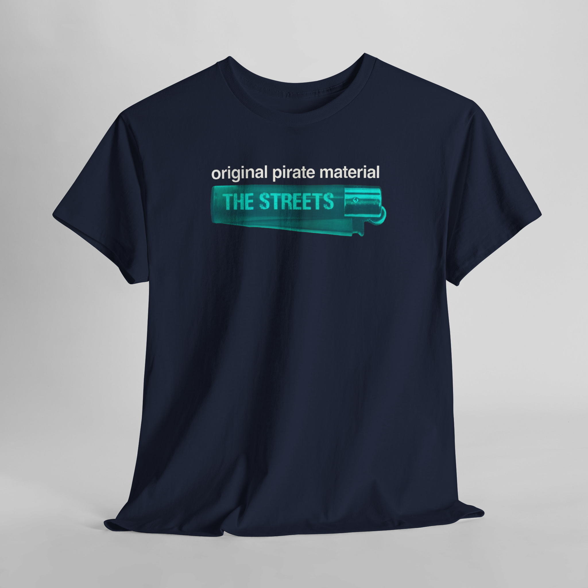 The Streets Original Pirate Material custom design Tshirt