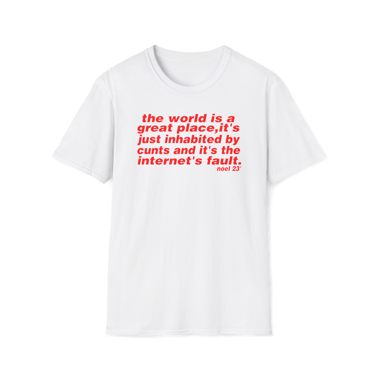 The world is a great place Noel Gallagher Quote custom design tshirt - Love2Print