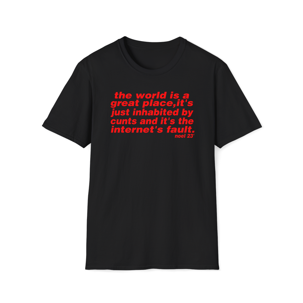 The world is a great place Noel Gallagher Quote custom design tshirt