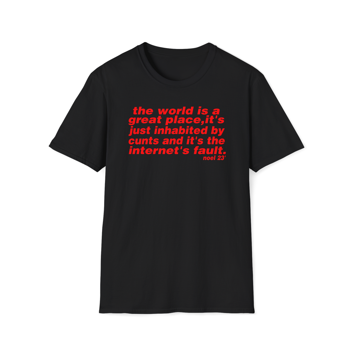 The world is a great place Noel Gallagher Quote custom design tshirt - Love2Print
