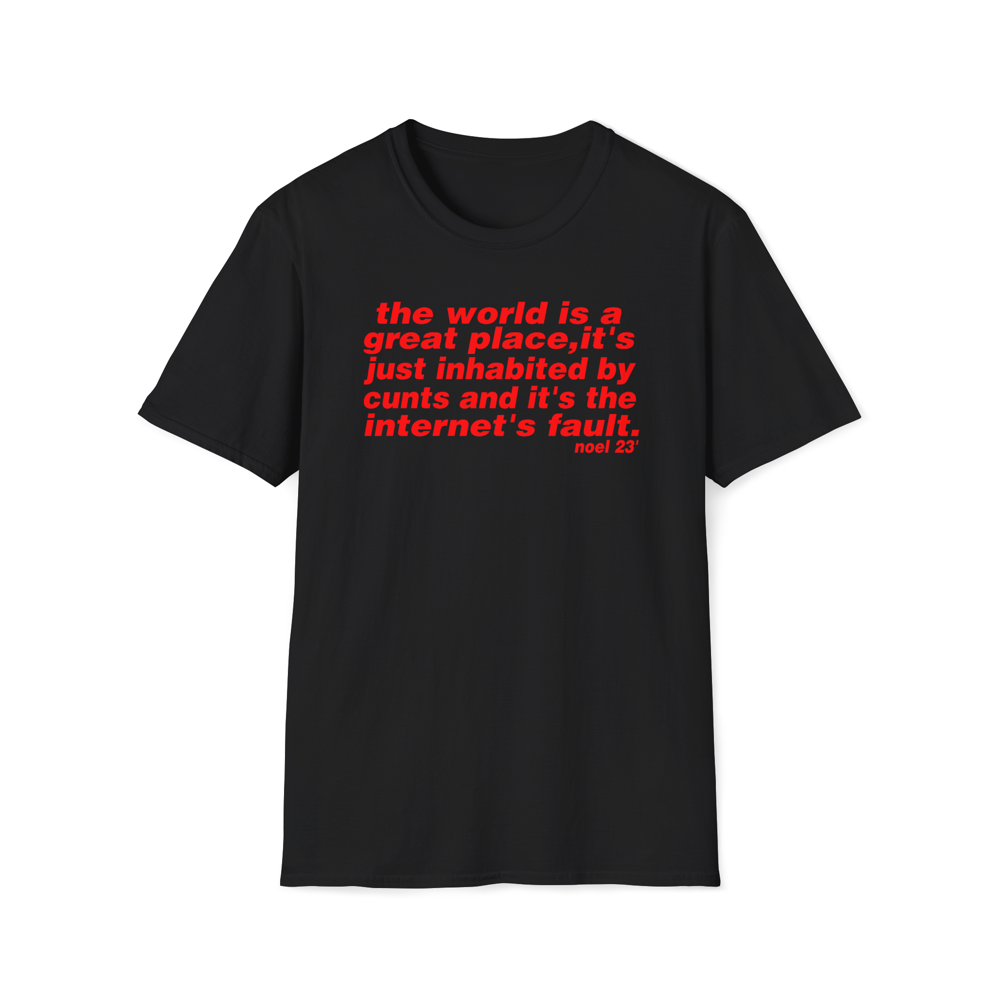 The world is a great place Noel Gallagher Quote custom design tshirt