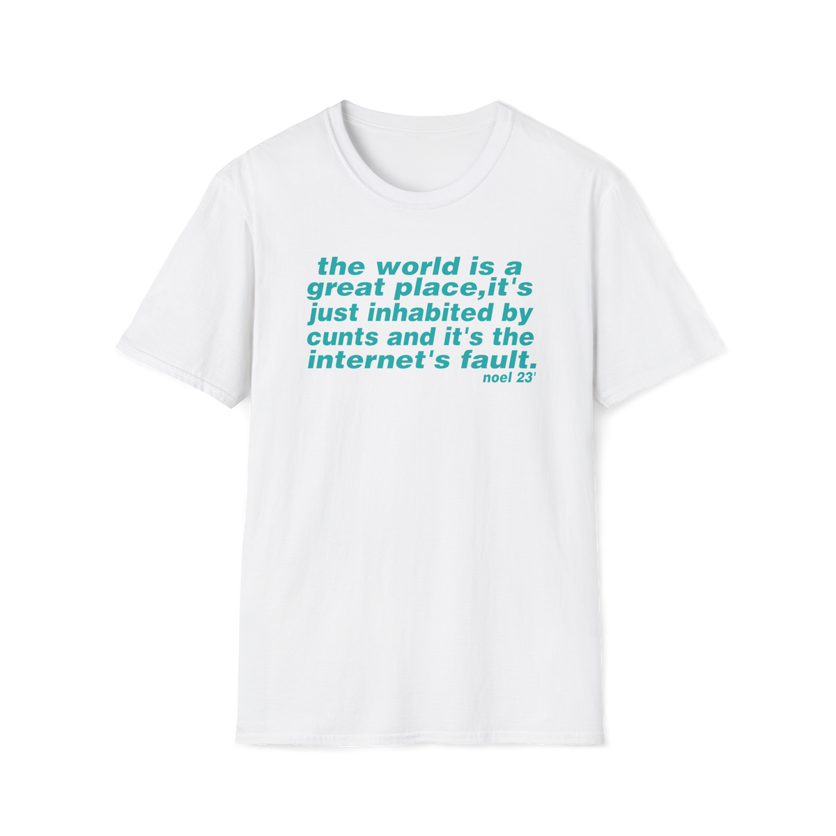 The world is a great place Noel Gallagher Quote custom design tshirt - Love2Print