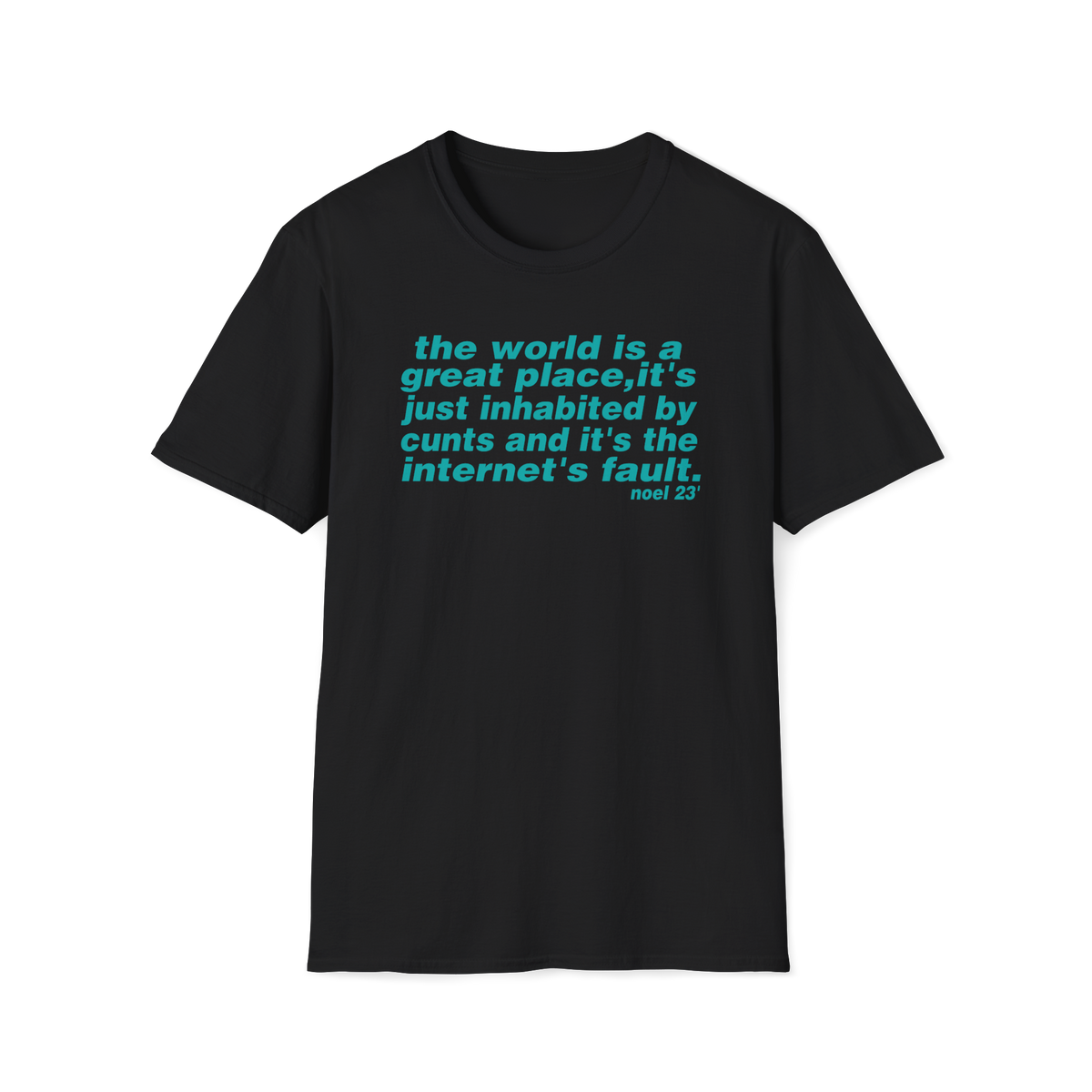 The world is a great place Noel Gallagher Quote custom design tshirt - Love2Print