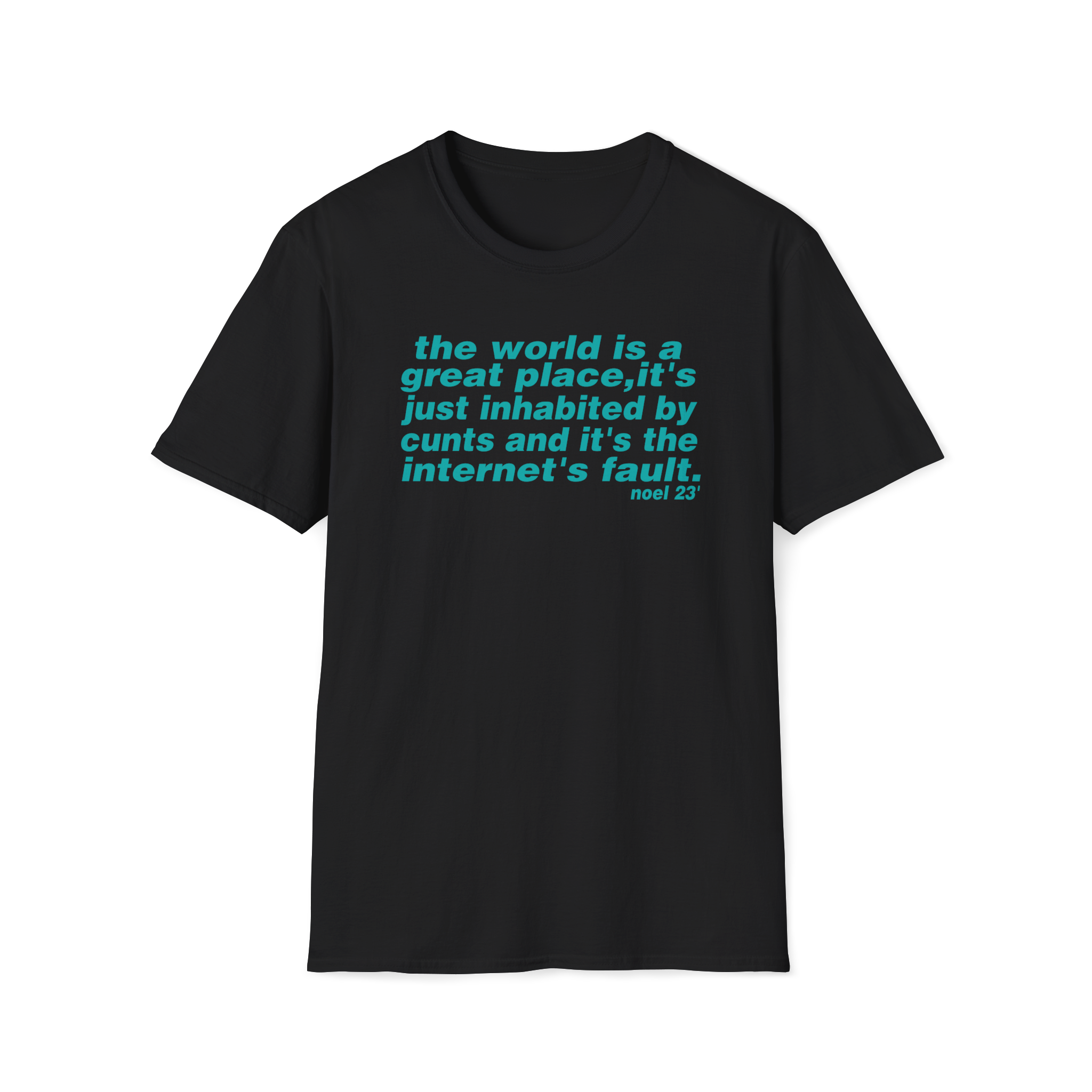 The world is a great place Noel Gallagher Quote custom design tshirt