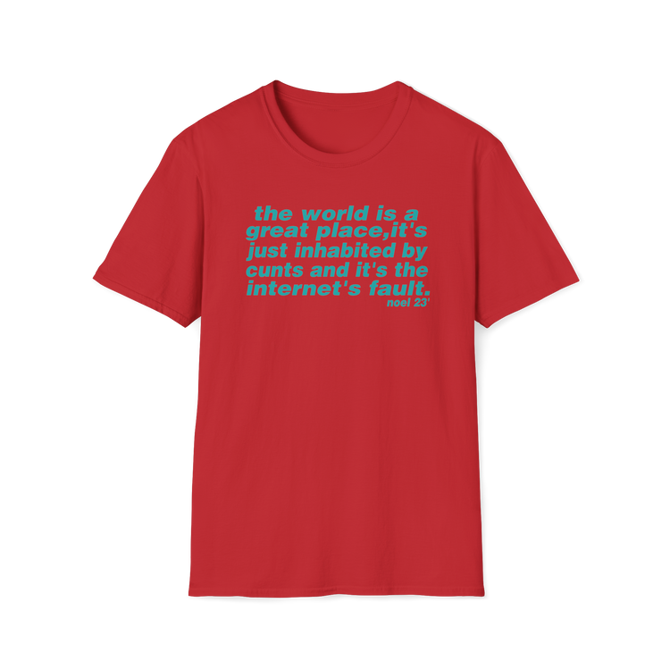 The world is a great place Noel Gallagher Quote custom design tshirt - Love2Print
