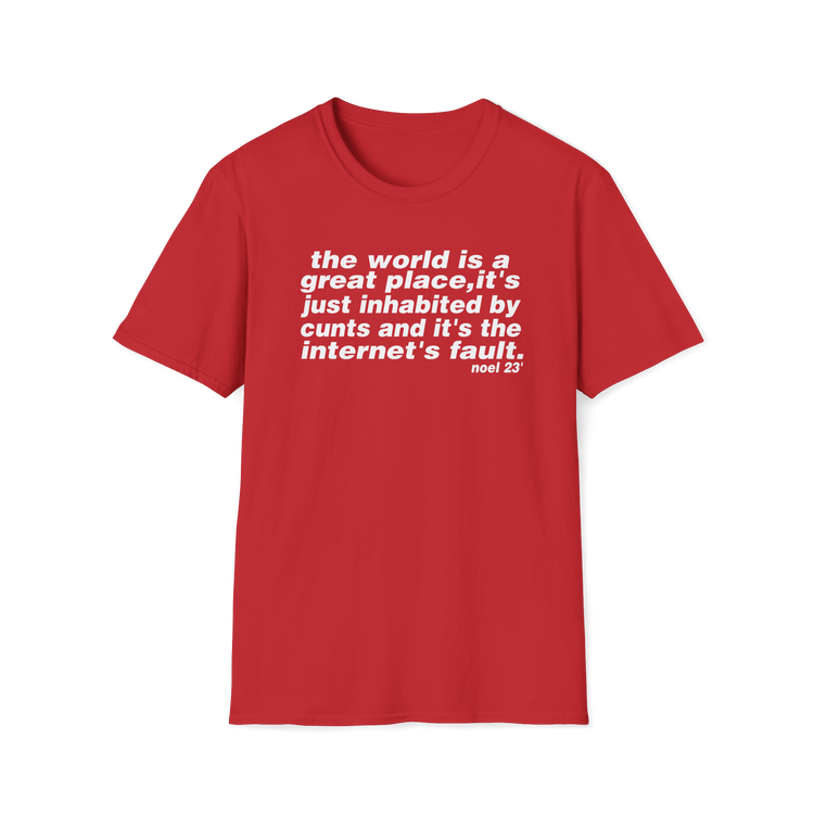 The world is a great place Noel Gallagher Quote custom design tshirt - Love2Print