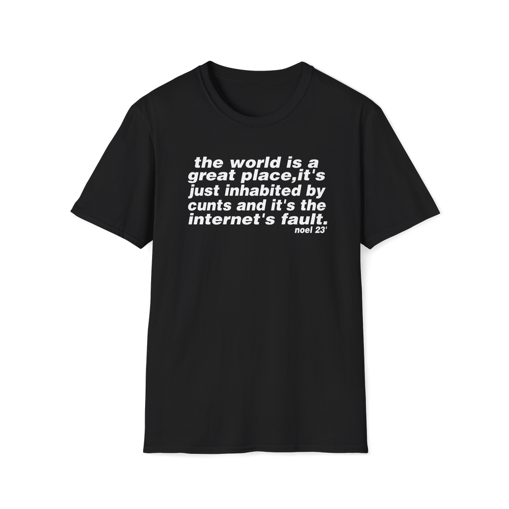 The world is a great place Noel Gallagher Quote custom design tshirt