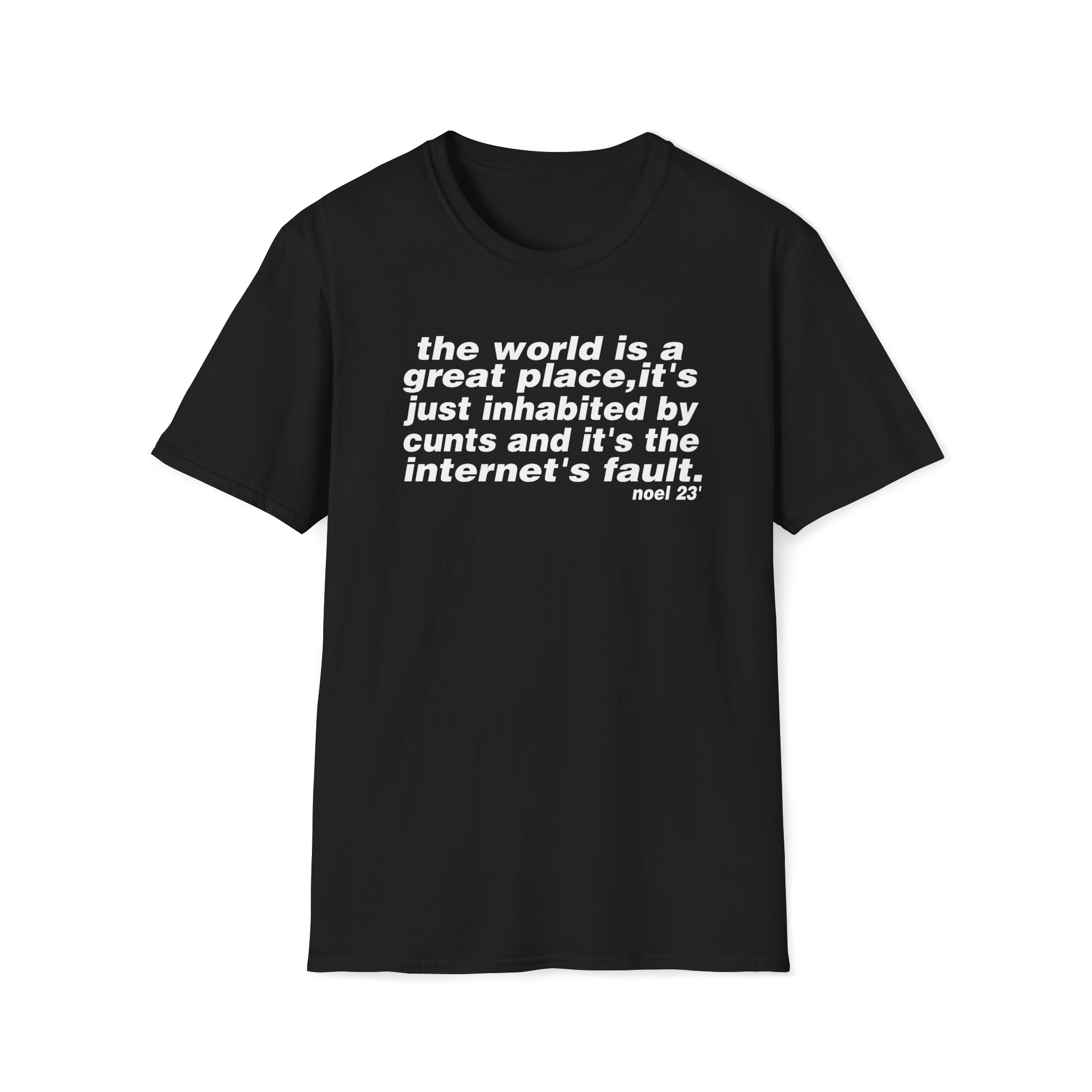 The world is a great place Noel Gallagher Quote custom design tshirt